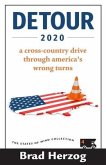 Detour 2020: A Cross-Country Drive Through America's Wrong Turns