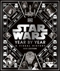 Star Wars Year by Year New Edition - Baver, Kristin; Hidalgo, Pablo; Wallace, Daniel; Windham, Ryder