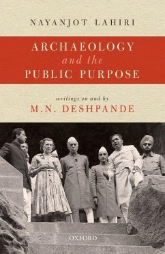 Archaeology and the Public Purpose - Lahiri, Nayanjot
