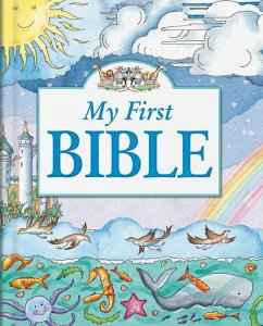 My First Bible - Dowley, Tim