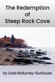The Redemption of Steep Rock Cove