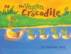 The Vegan Crocodile - Seay, Rimona