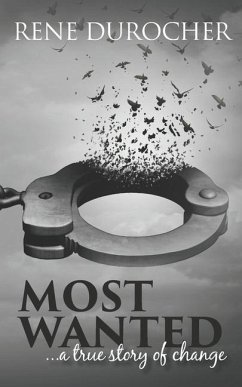 Most Wanted: a true story of change - Durocher, Rene