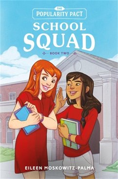 The Popularity Pact: School Squad - Moskowitz-Palma, Eileen