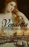 Vendetta: A Story of Love & Revenge Set in Venice