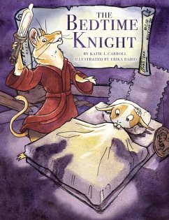 The Bedtime Knight - Carroll, Katie L.