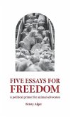 Five Essays for Freedom