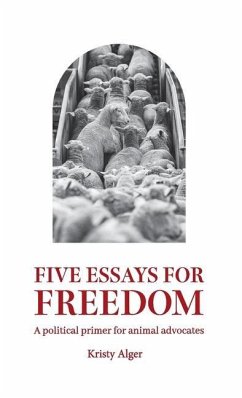 Five Essays for Freedom - Alger, Kristy