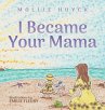 I Became Your Mama - Bild 1