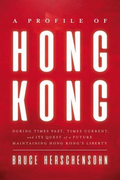 A Profile of Hong Kong - Herschensohn, Bruce