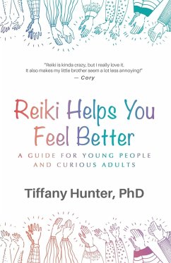 Reiki Helps You Feel Better - Hunter, Tiffany