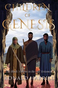Children of Genesis: The Black Nations in the Old Testament - Harrill, Ronald
