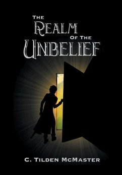 The Realm of the Unbelief - McMaster, C Tilden
