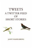 Tweets, A Twitter Feed of Short Stories