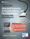 Ultrasound Evaluation of Peripheral Nerves and Focal Neuropathies, Second Edition