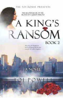 A King's Ransom: Second book in the Blood of a Queen Trilogy - Powell, Toi S.