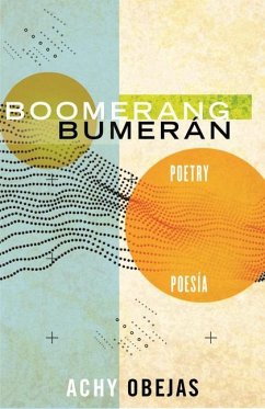 Boomerang / Bumerán: Poetry / Poesía - Obejas, Achy