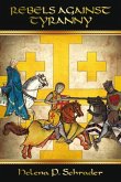 Rebels Against Tyranny: The Sixth Crusade and the Barons of Jerusalem, Book I of Rebels of Outremer Series