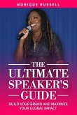 The Ultimate Speaker's Guide