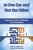 In One Ear and Out the Other: Essential Guide for Effective Communication