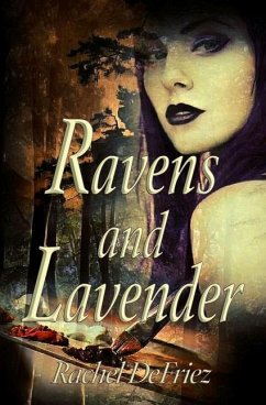 Ravens and Lavender - Defriez, Rachel