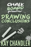 Chalkboard Preacher: Drawing Conclusions