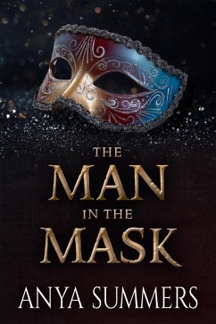 The Man In The Mask (The Manor Series, #1) (eBook, ePUB) - Summers, Anya
