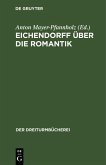 Eichendorff über die Romantik (eBook, PDF)
