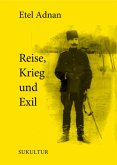 Reise, Krieg und Exil