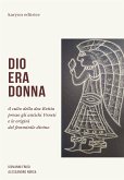 Dio era donna (fixed-layout eBook, ePUB)