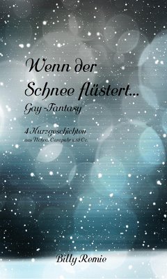 Wenn der Schnee flüstert (eBook, ePUB) - Remie, Billy