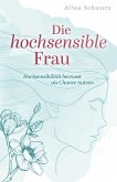 Die hochsensible Frau (eBook, ePUB)