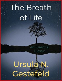 The Breath Of Life (eBook, ePUB) - N. Gestefeld, Ursula