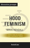 Summary: “Hood Feminism: Notes from the Women That a Movement Forgot" by Mikki Kendall - Discussion Prompts (eBook, ePUB)