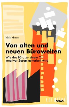 Von alten und neuen Bürowelten (eBook, ePUB) - Marten, Maik