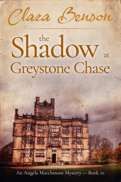 The Shadow at Greystone Chase (eBook, ePUB) - Benson, Clara