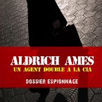 Aldrich, Les plus grandes affaires d'espionnage (MP3-Download)