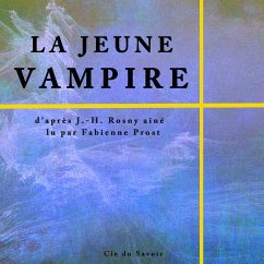 La Jeune vampire (MP3-Download) - aîné, J.-H. Rosny