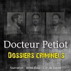 Dossiers Criminels : L'Etrange Docteur Petiot (MP3-Download)