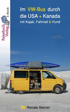 Im VW-Bus durch die USA + Kanada (eBook, ePUB) - Steiner, Renate