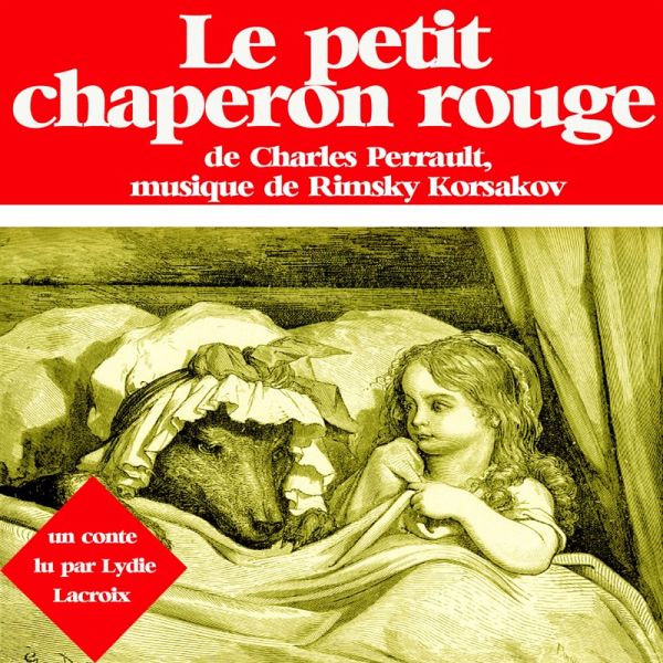Le petit chaperon rouge (MP3-Download) Le petit chaperon rouge (MP3-Download)