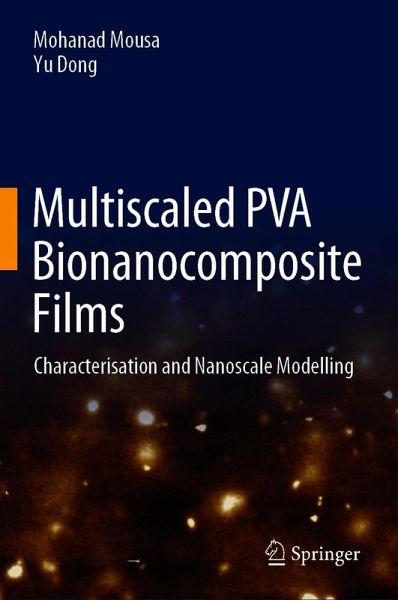 Multiscaled PVA Bionanocomposite Films (eBook, PDF) Multiscaled PVA Bionanocomposite Films (eBook, PDF)
