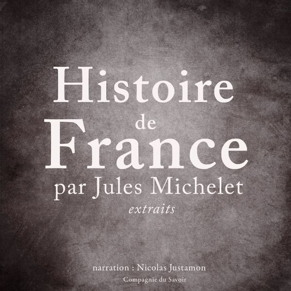 Histoire de France par Jules Michelet (MP3-Download)