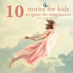 10 stories for kids to ignite their imagination (MP3-Download)