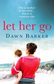 Let Her Go Let Her Go