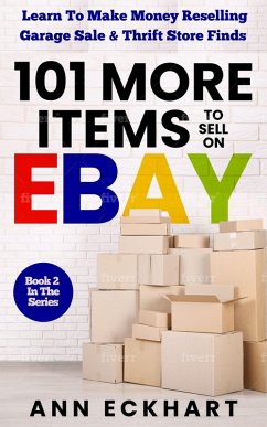 101 More Items To Sell On Ebay (101 Items To Sell On Ebay, #2) (eBook, ePUB) - Eckhart, Ann