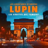 Les Gouttes qui tombent – Les aventures d'Arsène Lupin (MP3-Download)