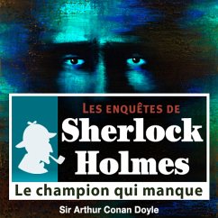 Le champion qui manque, une enquête de Sherlock Holmes (MP3-Download) - Doyle, Conan