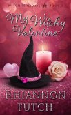 My Witchy Valentine (Witch Holidays, #3) (eBook, ePUB)