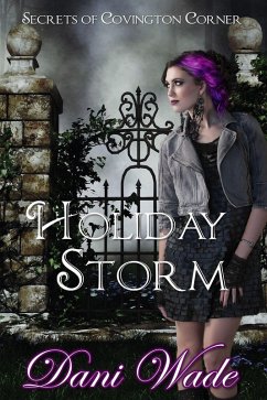 Holiday Storm (Secrets of Covington Corner, #4) (eBook, ePUB) - Wade, Dani